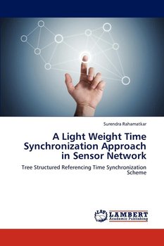A Light Weight Time Synchronization Approach in Sensor Network - Rahamatkar Surendra