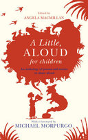 A Little, Aloud, for Children Macmillan Angela