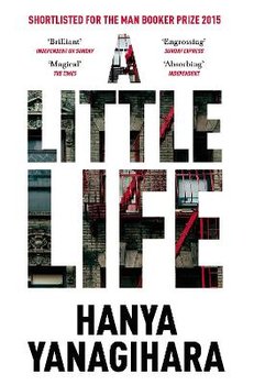 A Little Life - Yanagihara Hanya
