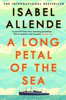 A Long Petal of the Sea: The Sunday Times Bestseller - Allende Isabel