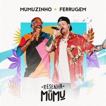 A Longo Prazo - Mumuzinho, Ferrugem