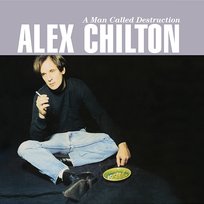 A Man Called Destruction Alex Chilton