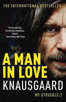 A Man In Love - Knausgard Karl Ove