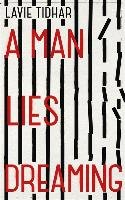 A Man Lies Dreaming - Tidhar Lavie