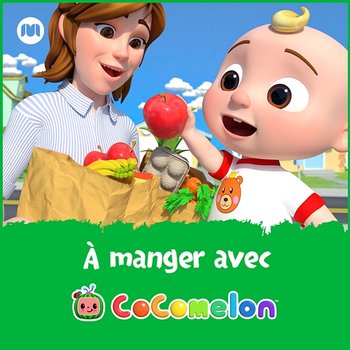À manger avec CoComelon - CoComelon en Français