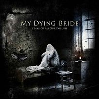 A Map of All Our Failures My Dying Bride