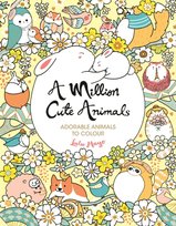 A Million Cute Animals. Adorable Animals to Colour Mayo Lulu