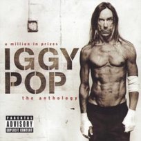 A Million In Prizes: The Anthology Iggy Pop