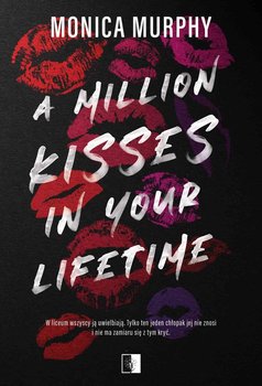 A Million Kisses in Your Lifetime - Murphy Monica