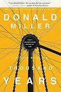 A Million Miles in a Thousand Years: How I Learned to Live a Better Story - Miller Donald