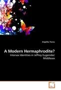 A Modern Hermaphrodite? - Tsaros Angelika