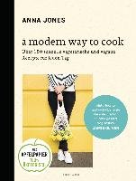 A Modern Way to Cook - Jones Anna