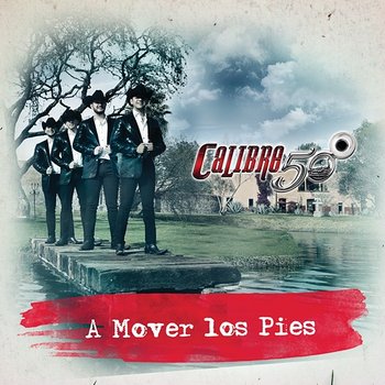 A Mover Los Pies - Calibre 50