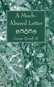 A Much-Abused Letter - Tyrrell George Sj