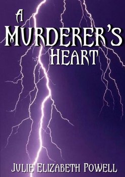 A Murderer's Heart - Powell Julie Elizabeth