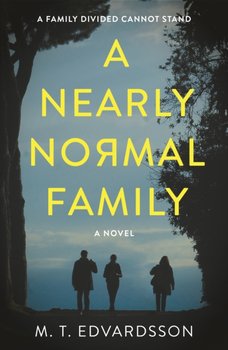 A Nearly Normal Family - Edvardsson M.T.