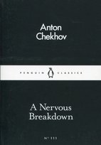 A Nervous Breakdown Anton Tchekhov