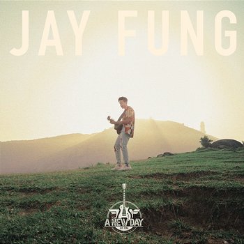 A New Day - Jay Fung