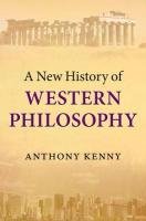 A New History of Western Philosophy - Kenny Anthony