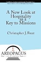 A New Look at Hospitality as a Key to Missions - Freet Christopher J.