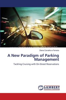 A New Paradigm of Parking Management - Carvalho e Ferreira Diana