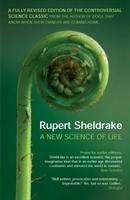 A New Science of Life - Sheldrake Rupert