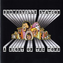 A Night On The Town Brownsville Station