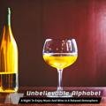 A Night to Enjoy Music and Wine in a Relaxed Atmosphere - Unbelievable Alphabet