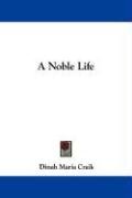 A Noble Life - Craik Dinah Maria Mulock