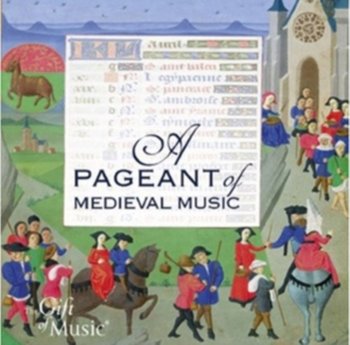 A Pageant of Medieval Music