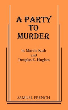 A Party to Murder - Kash Marcia