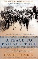 A Peace to End All Peace Fromkin David, Oakes Kaya