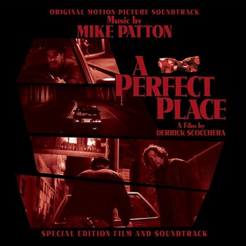 A Perfect Place (Original Motion Picture Soundtrack) - Mike Patton