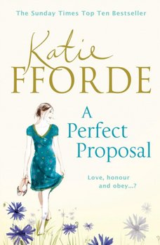 A Perfect Proposal - Fforde Katie