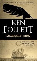 A Place Called Freedom Follett Ken