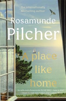 A Place Like Home - Pilcher Rosamunde