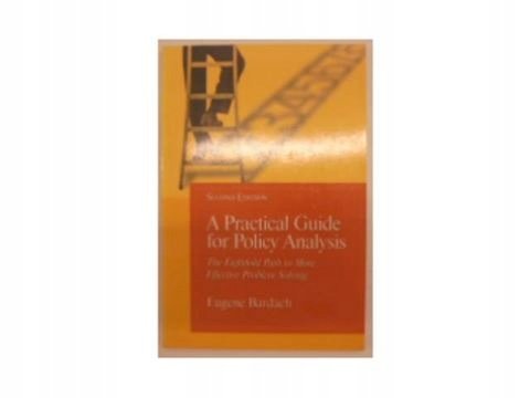A Practical Guide for Policy Analysis - Eugene S. Bardach | Książka w Empik