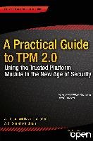 A Practical Guide to TPM 2.0 - Arthur Will, Challener David