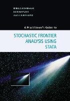 A Practitioner's Guide to Stochastic Frontier Analysis Using Stata ...