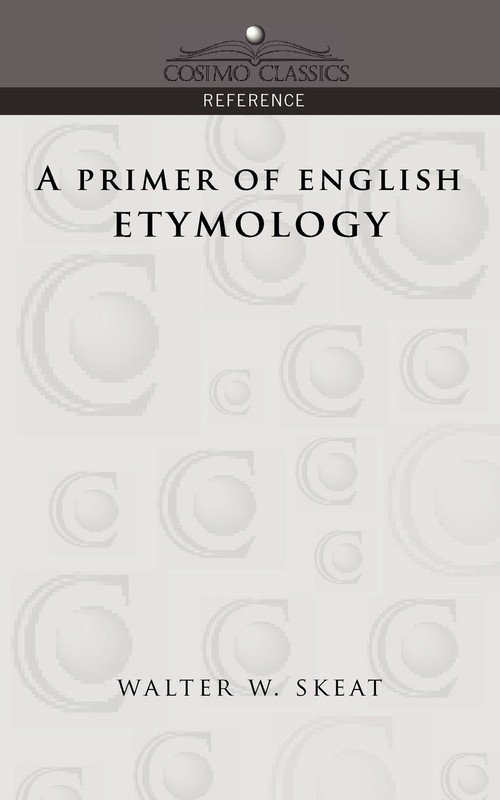 A Primer Of English Etymology - Skeat Walter W. | Książka W Empik