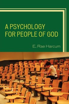 A Psychology for People of God - Harcum E. Rae