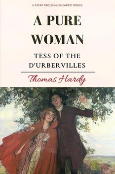 A Pure Woman - Hardy Thomas