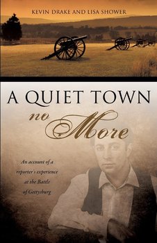 A Quiet Town No More - Kevin Drake