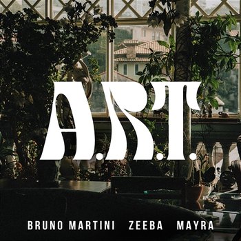 A.R.T. - Bruno Martini, Zeeba, Mayra