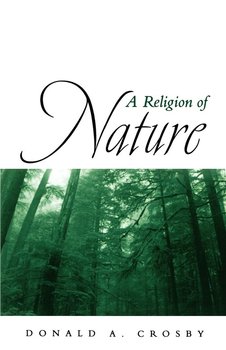 A Religion of Nature - Crosby Donald A