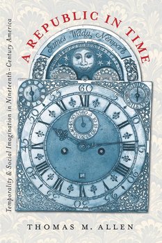 A Republic in Time - Thomas M. Allen