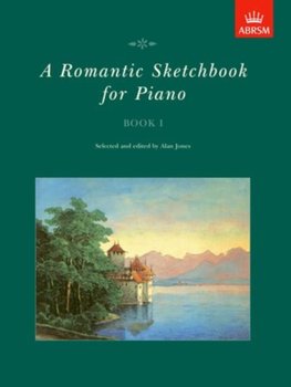 A Romantic Sketchbook for Piano, Book I - Opracowanie zbiorowe