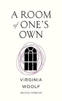 A Room of One's Own (Vintage Feminism Short Edition) - Virginia Woolf