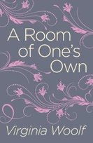 A Room of Ones Own Virginia Woolf