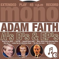 A's B's & EP's Adam Faith